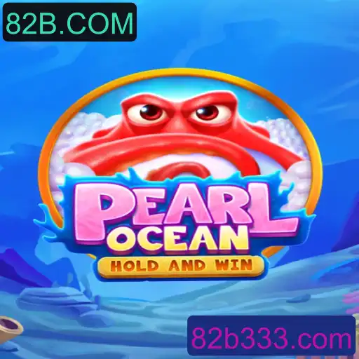Descubra o Fascinante Mundo de PearlOcean: O Jogo de Estratégia e Aventura da 82B.COM